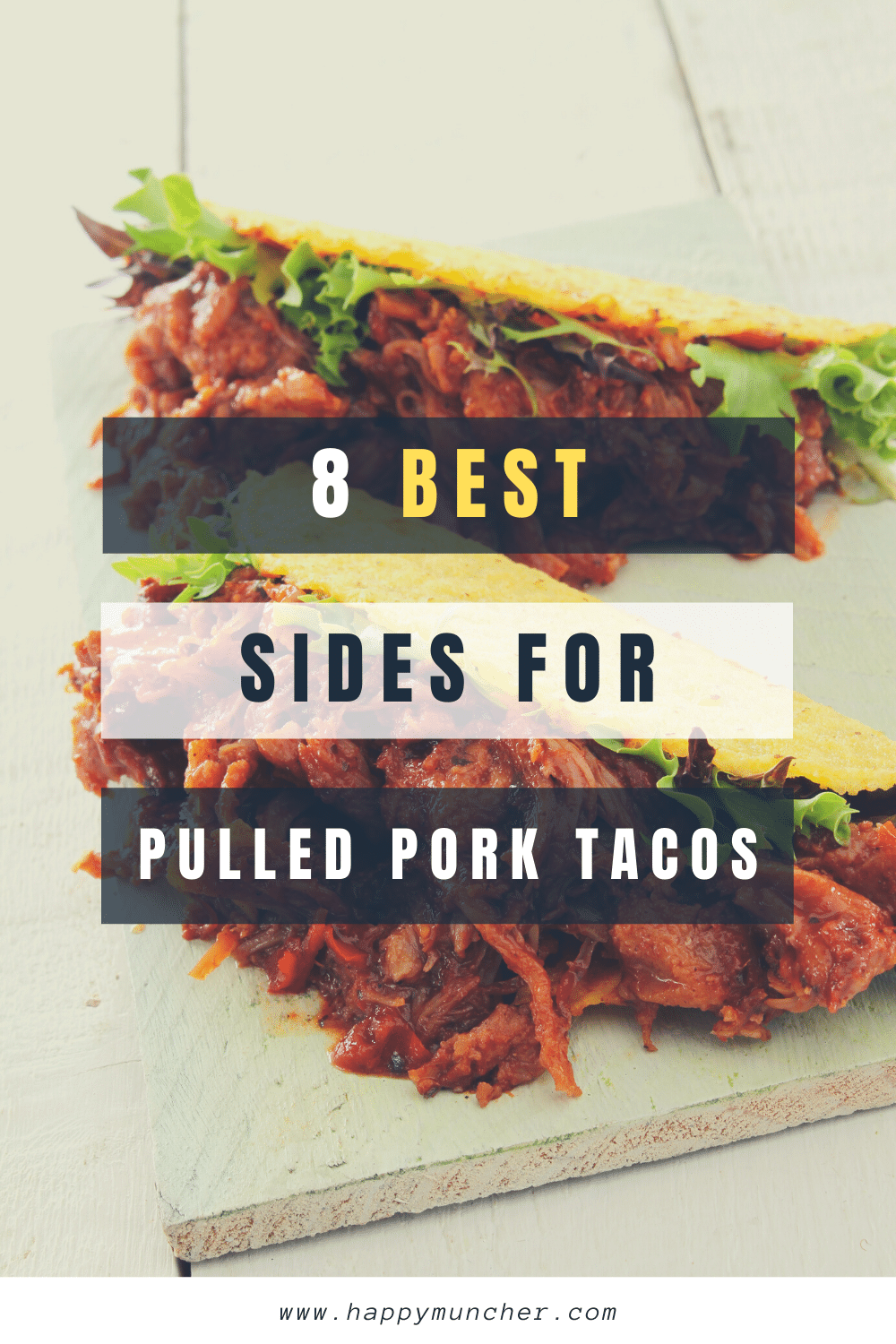 What to Serve with Pulled Pork Tacos