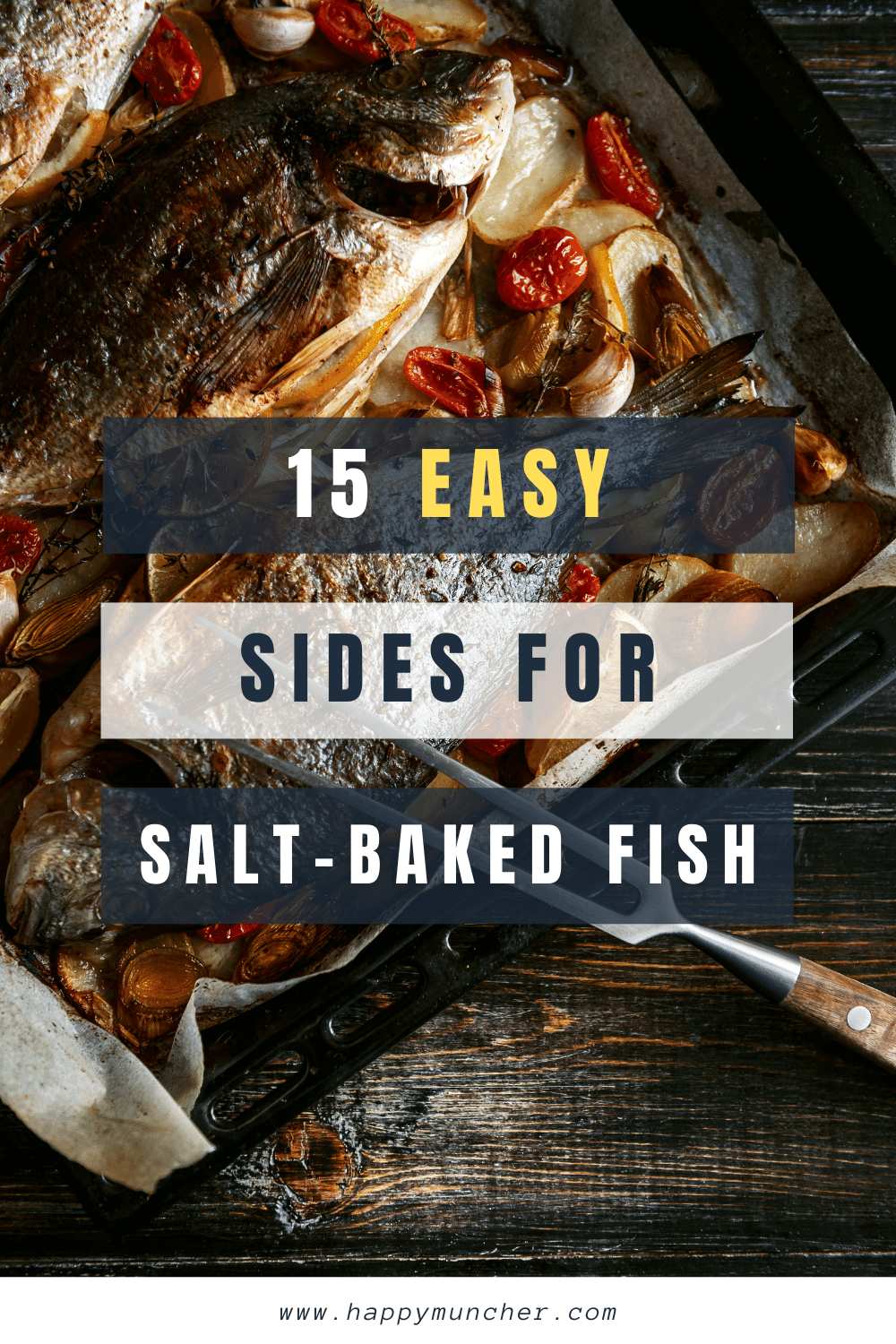 What to Serve with Salt Baked Fish