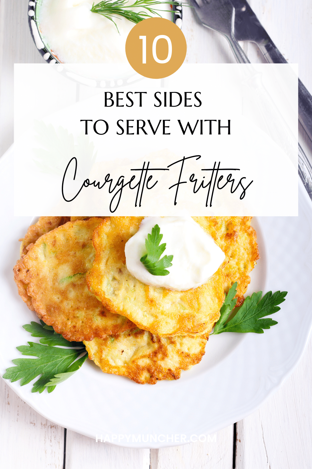 What to Serve with Zucchini Fritters