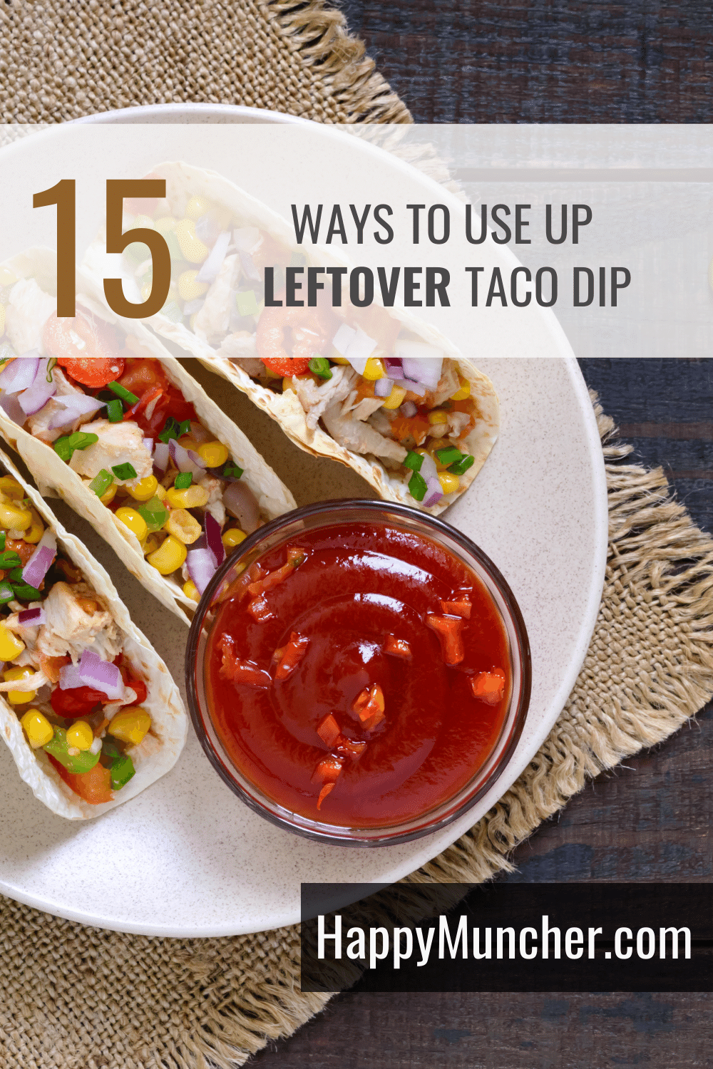What to Do with Leftover Taco Dip