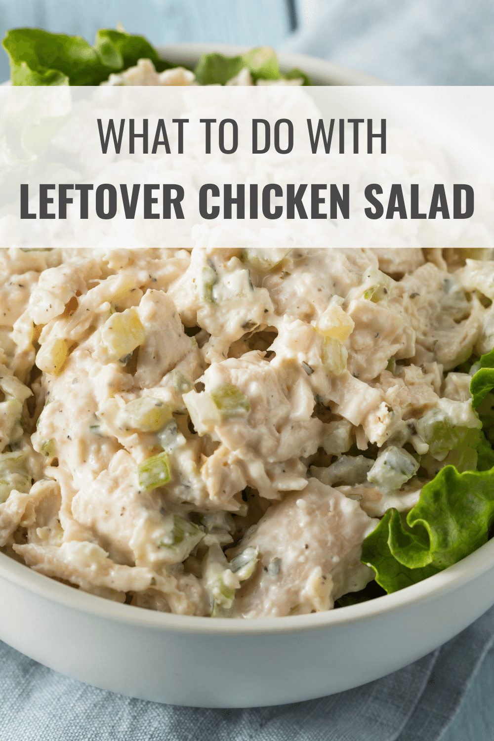 What to Do with Leftover Chicken Salad