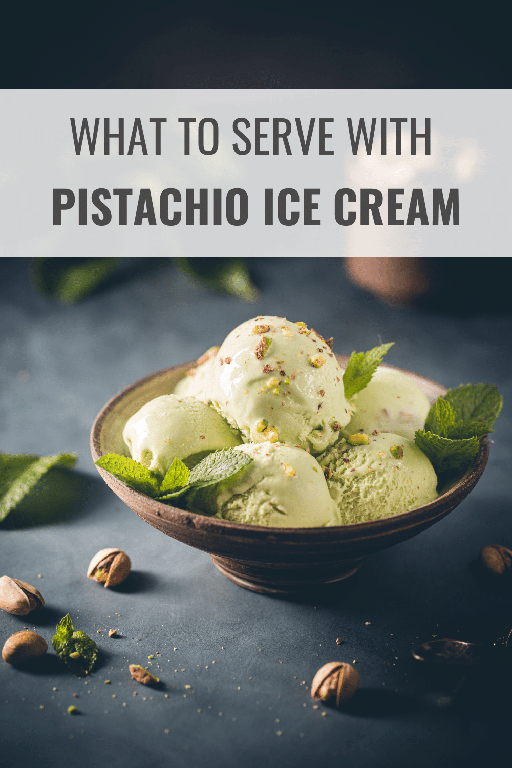 What to Serve with Pistachio Ice Cream