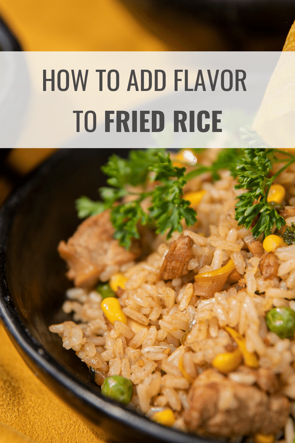 How to Add Flavor to Fried Rice