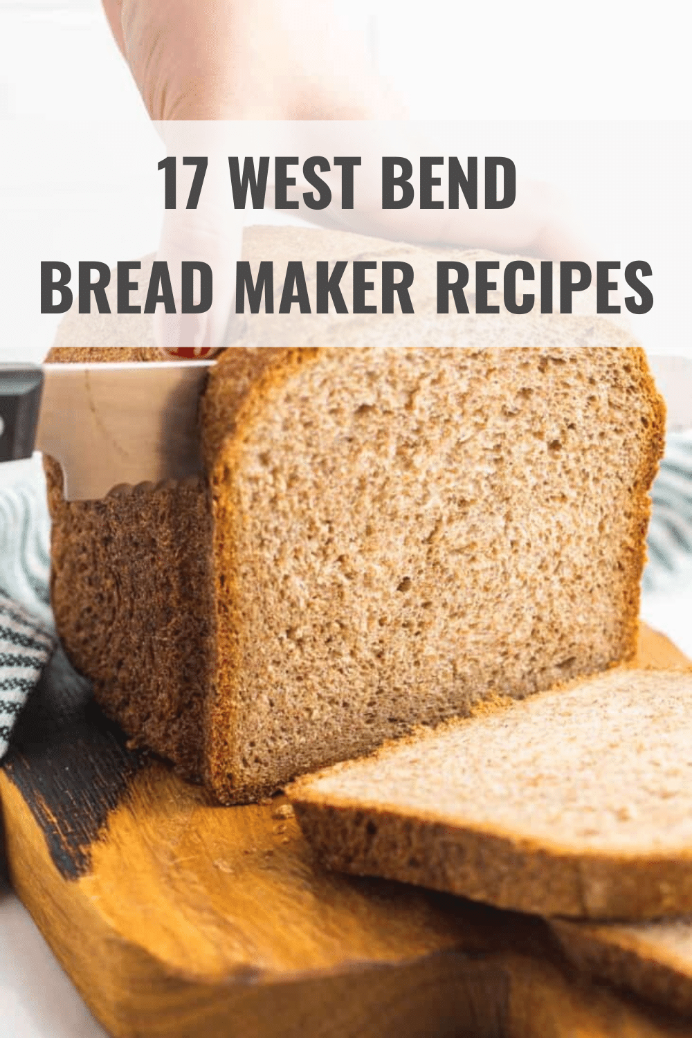 West Bend Bread Maker Recipes