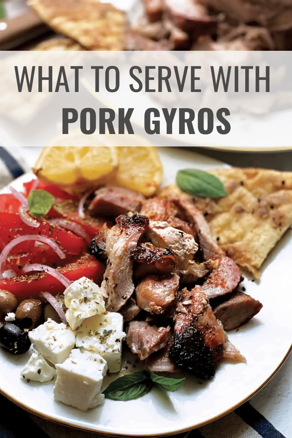 What to Serve with Pork Gyros