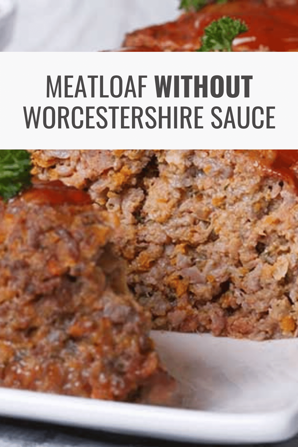 Meatloaf without Worcestershire Sauce