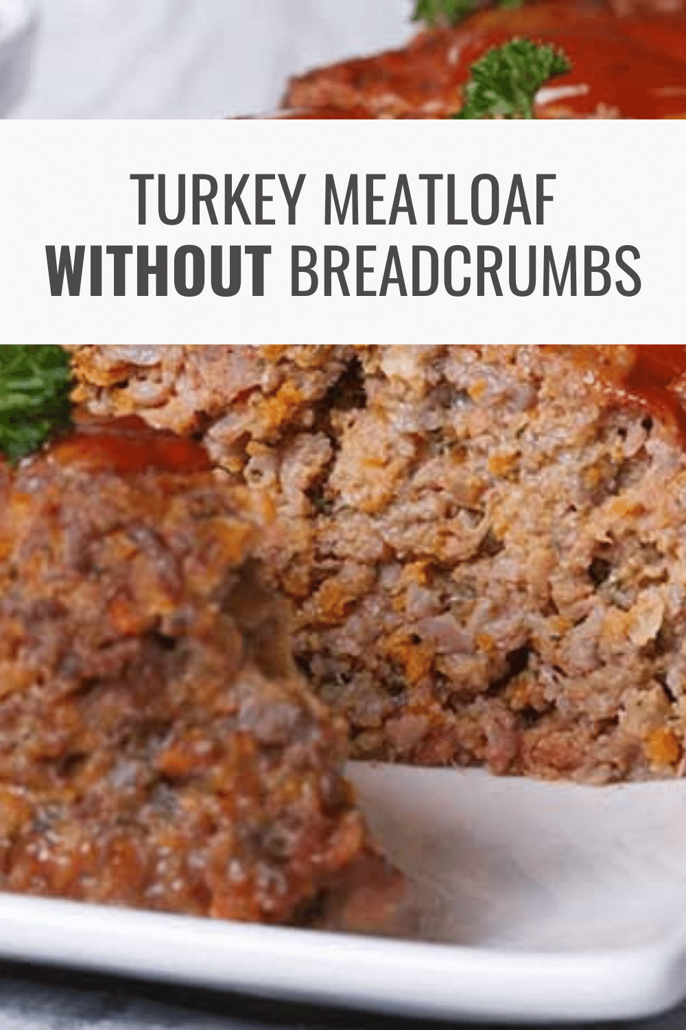 How To Make Turkey Meatloaf without Breadcrumbs