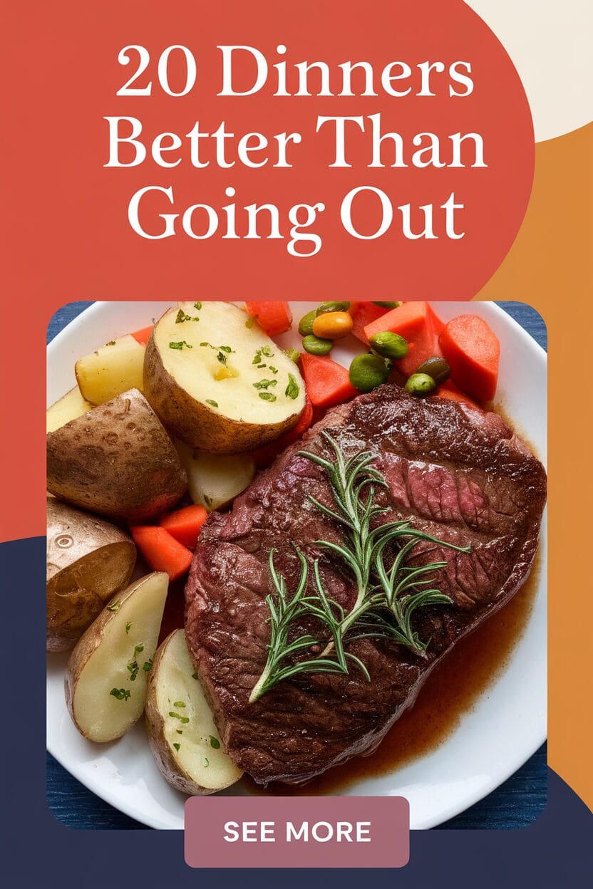 20 Dinners Better Than Going Out