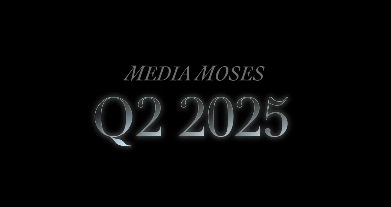 Q2 2025: The First Quarterly from Media Moses