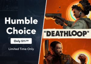 Humble Choice Bundle for October includes Deathloop, Little Hope, Disciples Liberation, among others