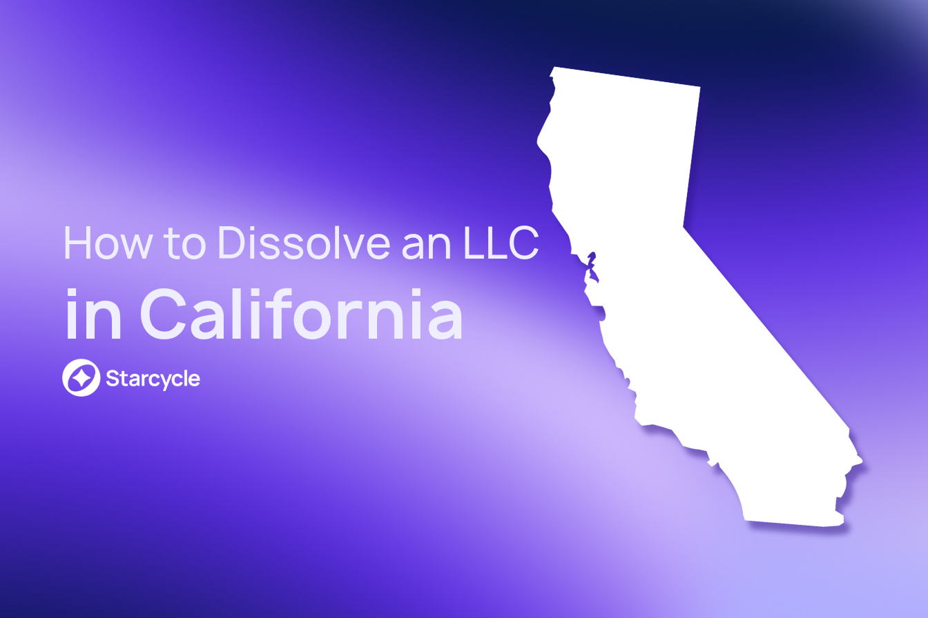 How to Dissolve a California LLC: A Step-by-Step Guide for Founders