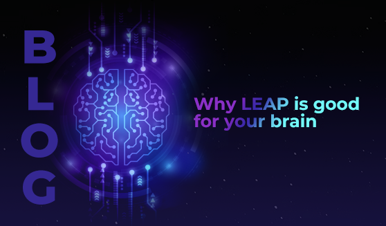 Why LEAP is good for your brain