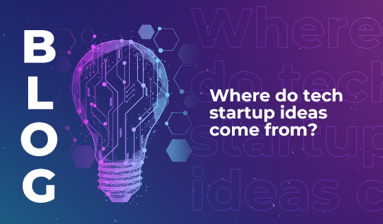 Where do tech startup ideas come from?