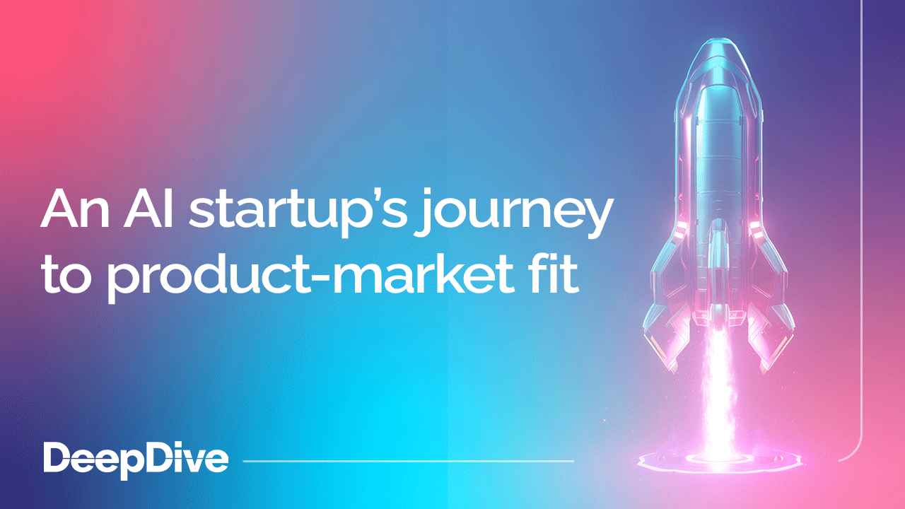 An AI startup’s journey to product-market fit