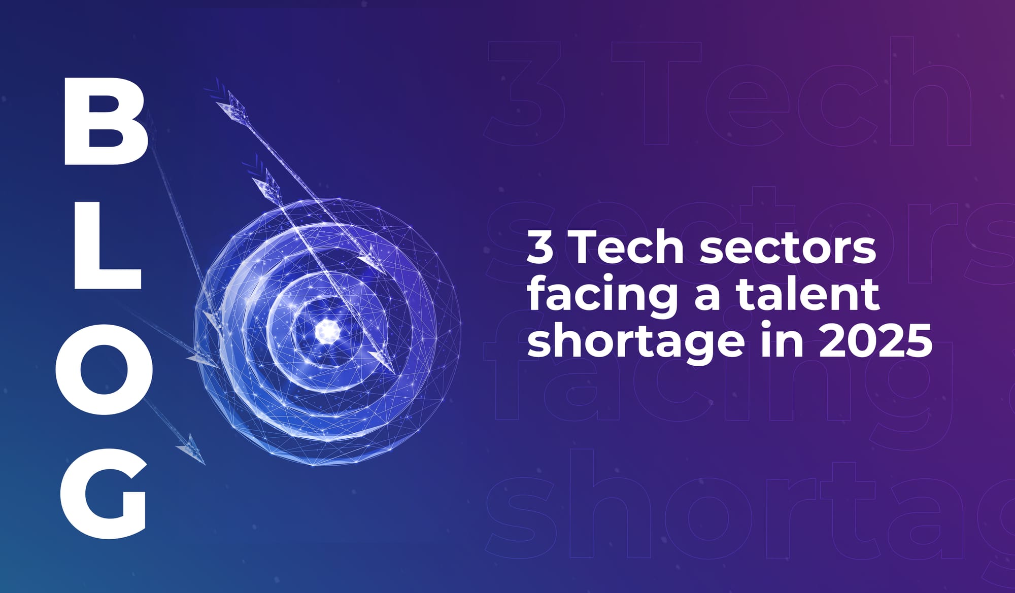 3 Tech sectors facing a talent shortage in 2025