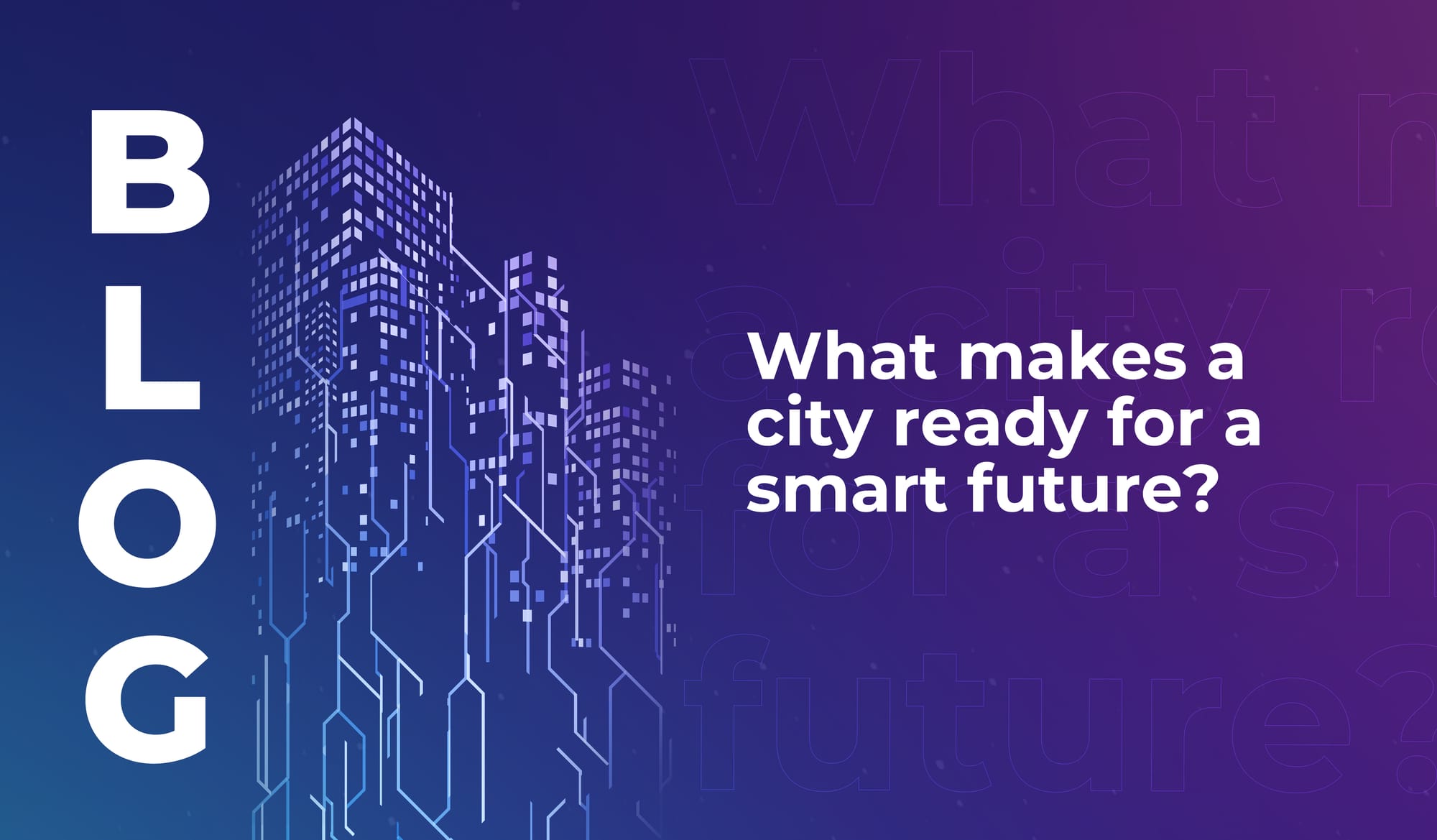 What makes a city ready for a smart future?