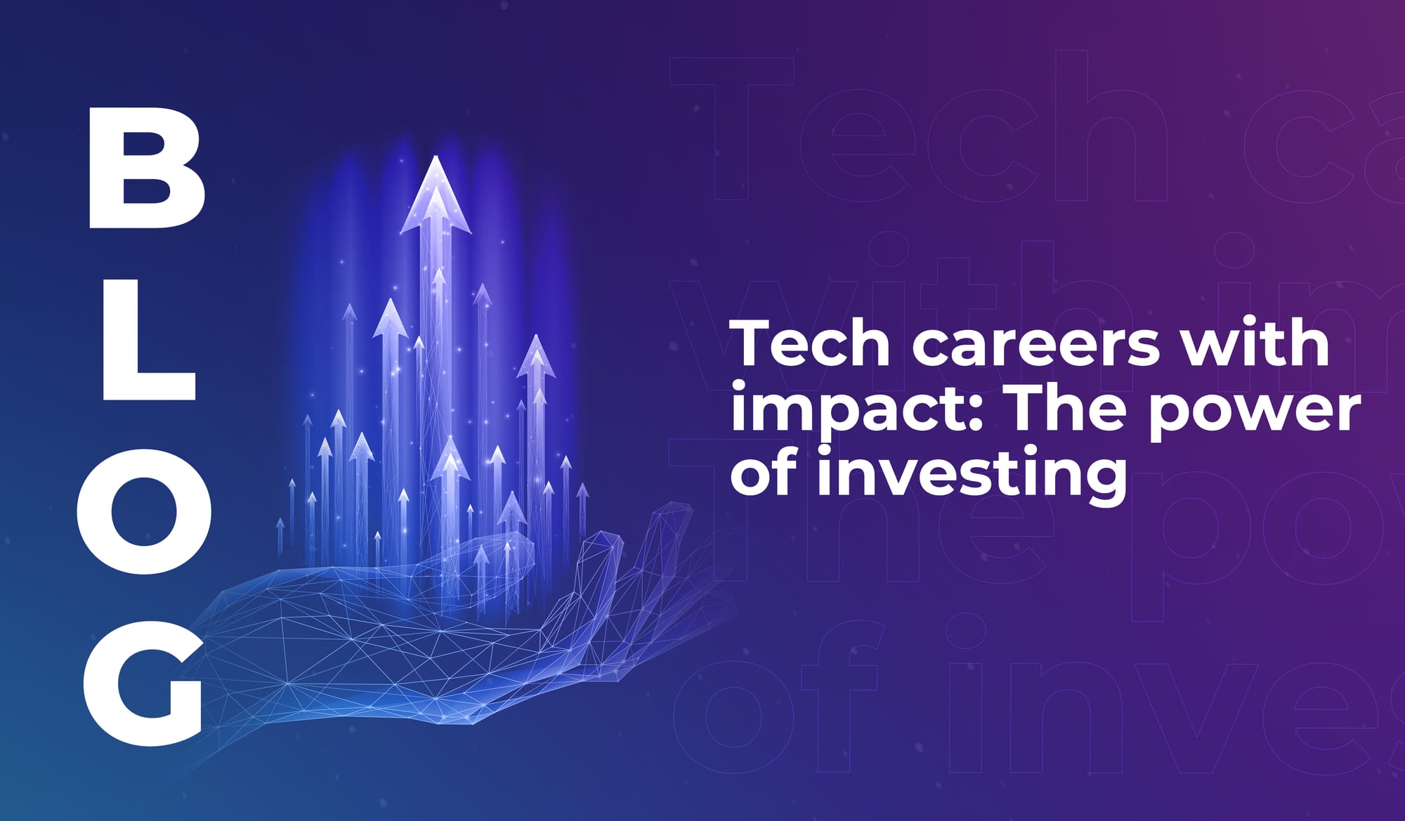 Tech careers with impact: The power of investing