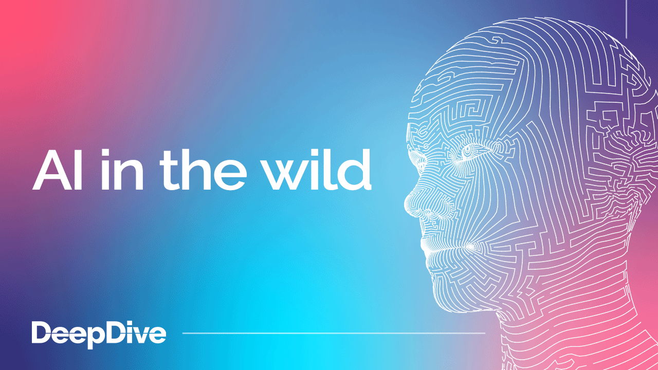 AI in the wild