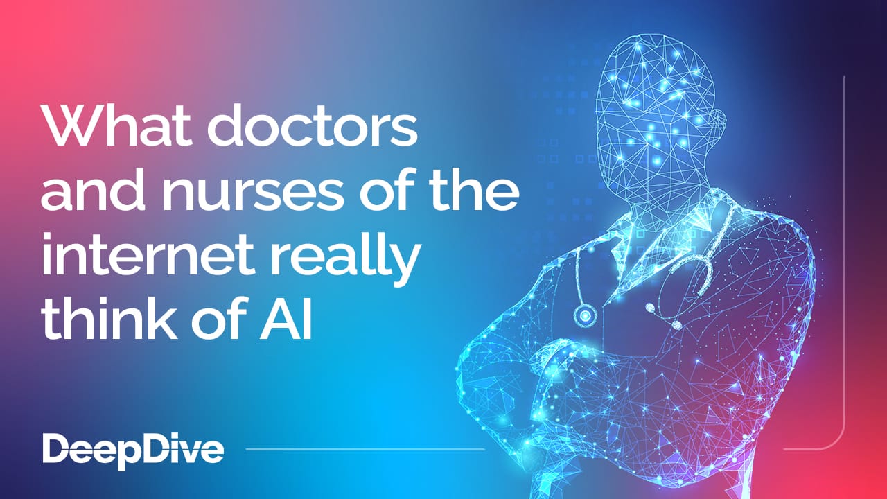 What doctors and nurses of the internet really think of AI