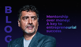 Mentorship over money: A key to entrepreneurial success