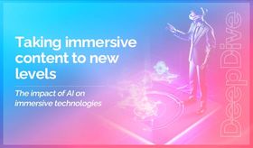 Taking immersive content to new levels