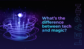 What’s the difference between tech and magic?