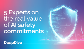 5 Experts on the real value of AI safety commitments