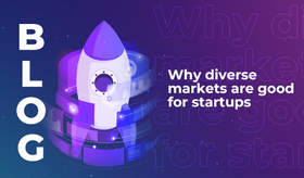 Why diverse markets are good for startups