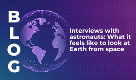 Interviews with astronauts: What it feels like to look at Earth from space