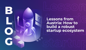 Lessons from Austria: How to build a robust startup ecosystem