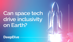 Can space tech drive inclusivity on Earth?