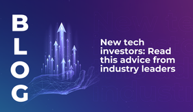 New tech investors: Read this advice from industry leaders