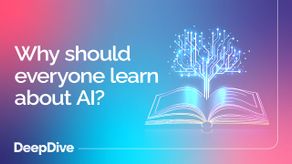 Why should everyone learn about AI?