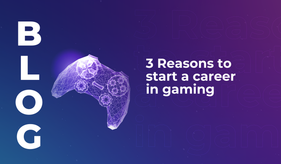 3 Reasons to start a career in gaming