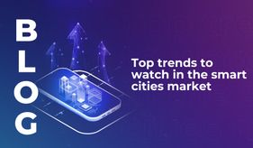 Top trends to watch in the smart cities market