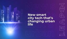 New smart city tech that’s changing urban life