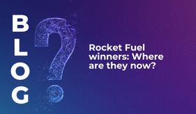Rocket Fuel winners: Where are they now?