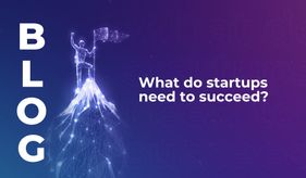 What do startups need to succeed?