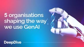 5 organisations shaping the way we use GenAI