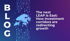 The next LEAP is East: How investment corridors are redirecting growth