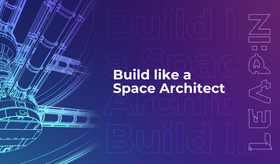 Build like a Space Architect
