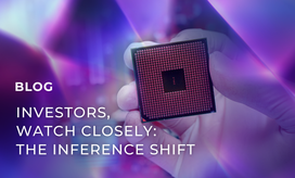 Investors, watch closely: the inference shift