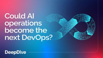 Could AI operations become the next DevOps?