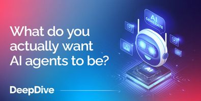What do you actually want AI agents to be?