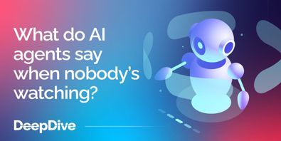 What do AI agents say when nobody’s watching?