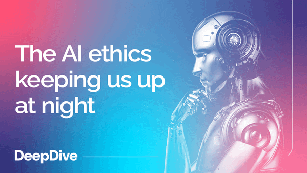 The AI ethics keeping us up at night
