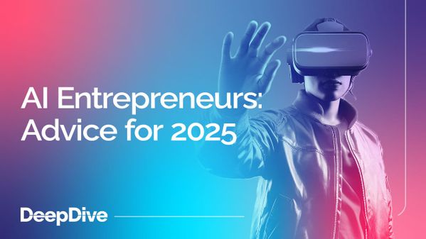 AI Entrepreneurs: Advice for 2025