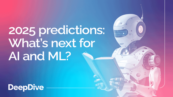 2025 predictions: What’s next for AI and ML?