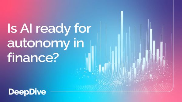 Is AI ready for autonomy in finance