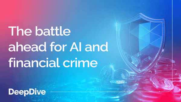 The battle ahead for AI and financial crime